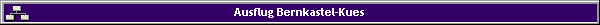 Ausflug Bernkastel-Kues